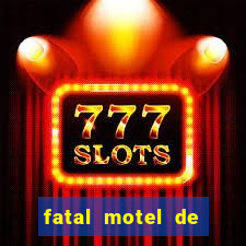 fatal motel de nova mutum